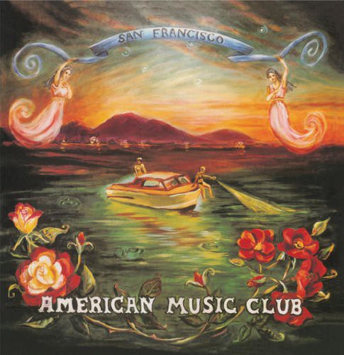 American Music Club: San Francisco { Vinyl LP }