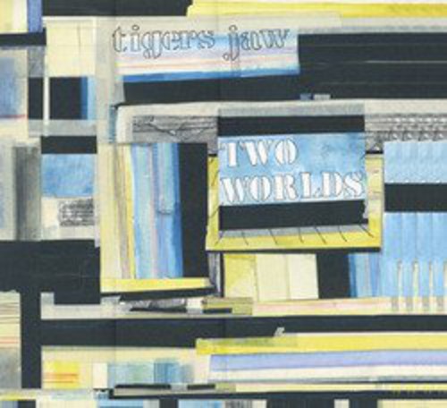 Tigers Jaw: Two Worlds { Vinyl LP }