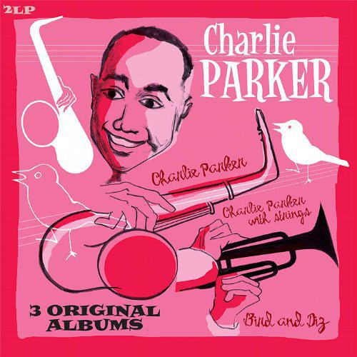 Charlie Parker: Bird and Diz + Charlie Parker + Charlie Parker Wit { Vinyl LP }