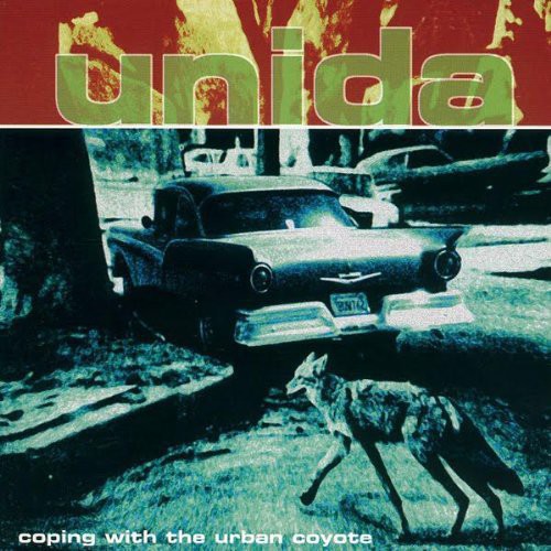 Unida: Coping with the Urban Coyote (Reissue) { Vinyl LP }