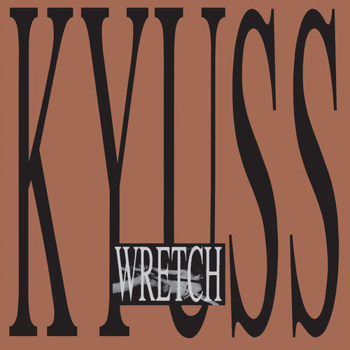 Kyuss: Wretch { Vinyl LP }