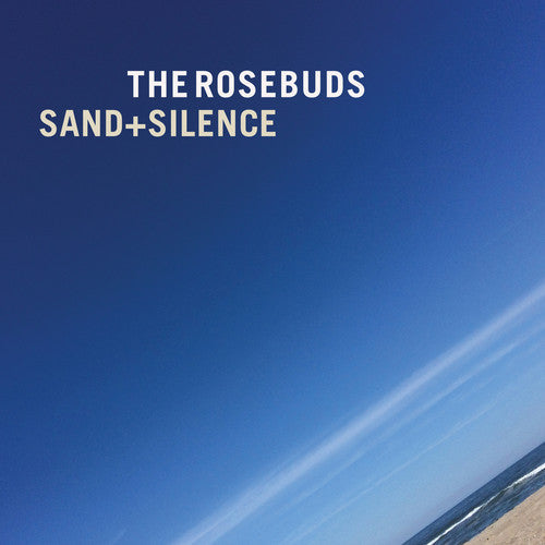 Rosebuds: Sand & Silence { Vinyl LP }