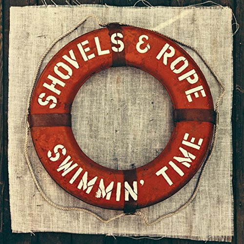 Shovels & Rope: Swimmin Time { Vinyl LP }