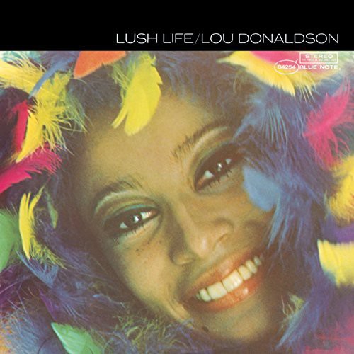 Lou Donaldson: Lush Life { Vinyl LP }