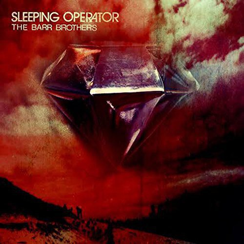The Barr Brothers: Sleeping Operator { Vinyl LP }
