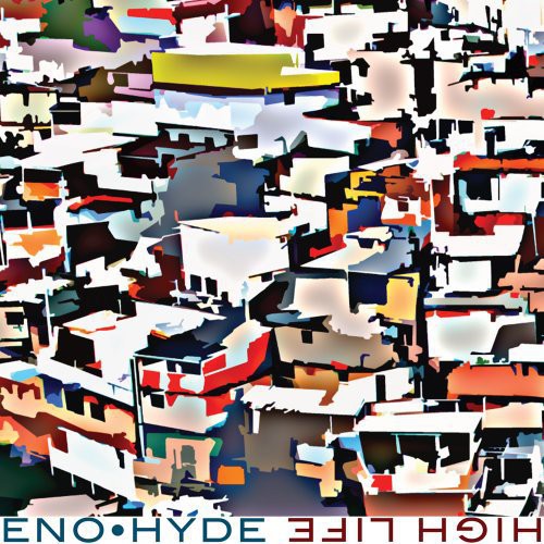 Eno & Hyde: High Life { Vinyl LP }