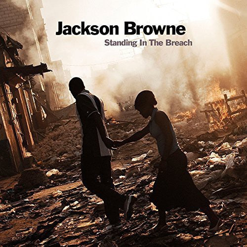 Jackson Browne: Standing In The Breach { Vinyl LP }