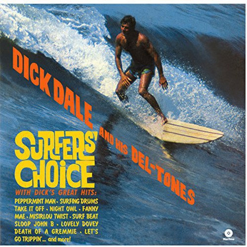 Dick Dale & His Del-Tones: Surfer's Choice { Vinyl LP }