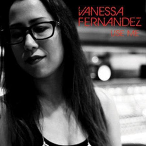 Vanessa Fernandez: Use Me { Vinyl LP }