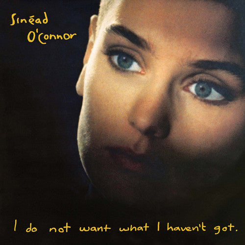 Sinead O'Connor: I Do Not Want What I Haven't Got { Vinyl LP }