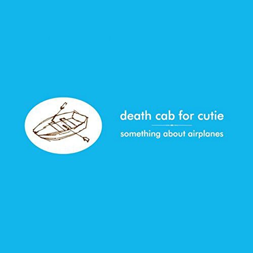 Death Cab for Cutie: Something About Airplanes { Vinyl LP }
