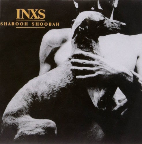 INXS: Shabooh Shoobah { Vinyl LP }