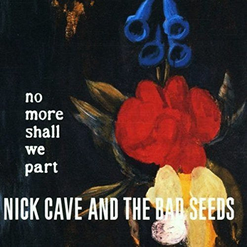 Nick Cave: No More Shall We Part { Vinyl LP }