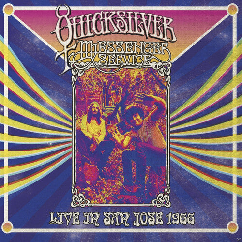Quicksilver Messenger Service: Live in San Jose - September 1966 { Vinyl LP }