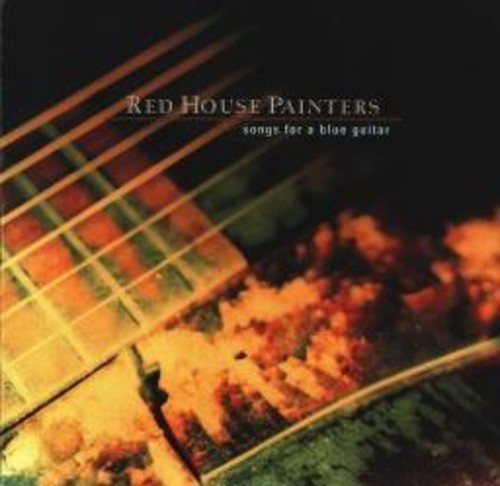 Red House Painters: Songs for a Blue Guitar { Vinyl LP }