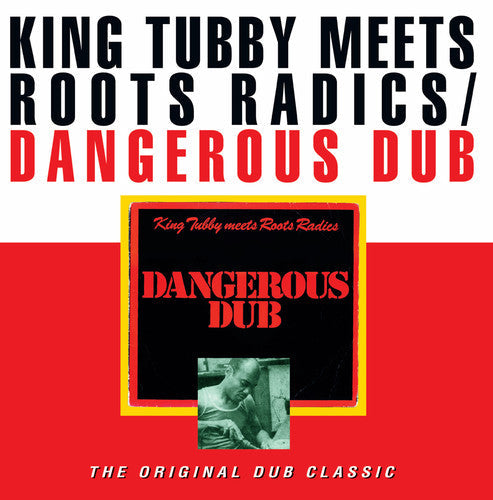 King Tubby / Roots Radics: Dangerous Dub { Vinyl LP }