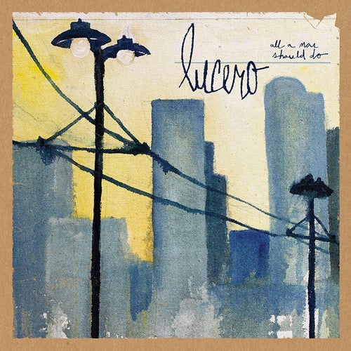 Lucero: All a Man Should Do { Vinyl LP }