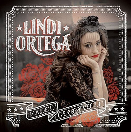 Lindi Ortega: Faded Gloryville { Vinyl LP }