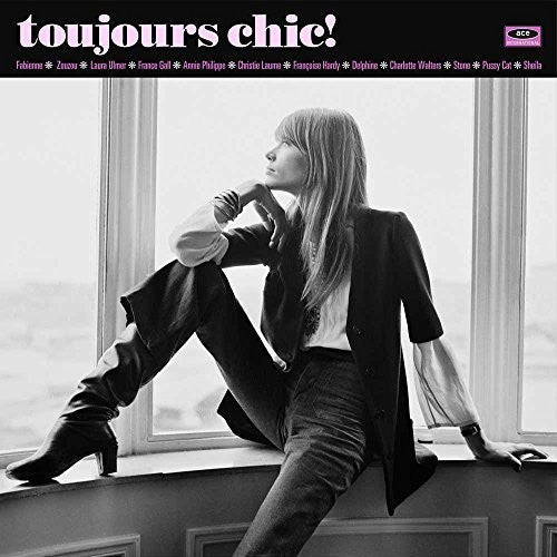 Toujours Chic: More French Girl Singers of 1960s: Toujours Chic: More French Girl Singers of 1960S { Vinyl LP }