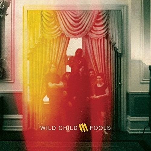 Wild Child: Fools { Vinyl LP }