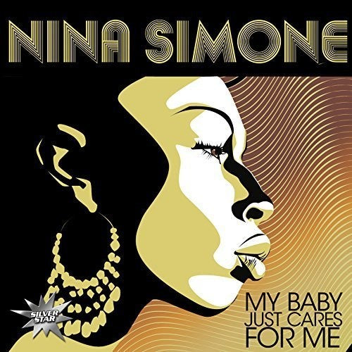 Nina Simone: My Baby Just Cares for Me { Vinyl LP }