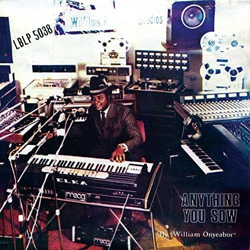 William Onyeabor: Anything You Sow { Vinyl LP }
