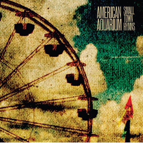 American Aquarium: Small Town Hymns { Vinyl LP }