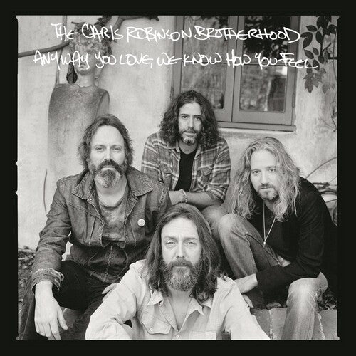 Chris Robinson Brotherhood: Anyway You Love, We Know How You Feel { Vinyl LP }