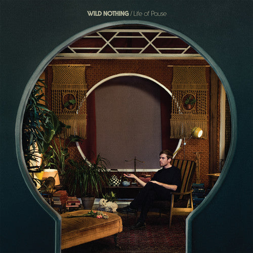 Wild Nothing: Life of Pause { Vinyl LP }