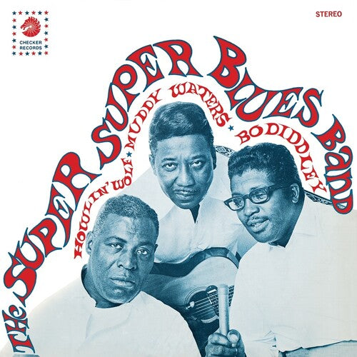 Super Super Blues Band: Howlin' Wolf Muddy Waters & Bo Diddley { Vinyl LP }