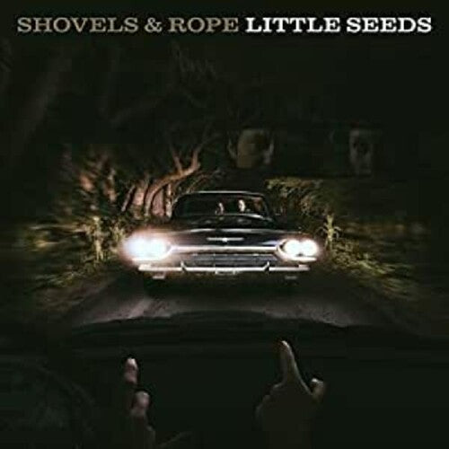 Shovels & Rope: Little Seeds { Vinyl LP }