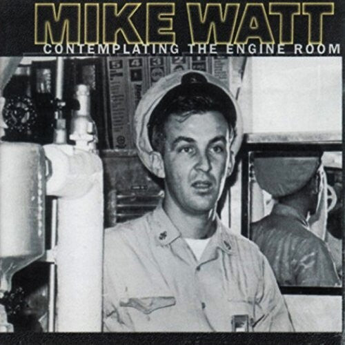 Mike Watt: Contemplating The Engine Room { Vinyl LP }