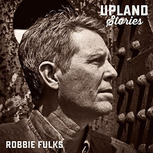 Robbie Fulks: Upland Stories { Vinyl LP }