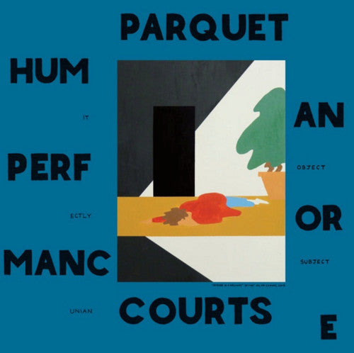 Parquet Courts: Human Performance { Vinyl LP }