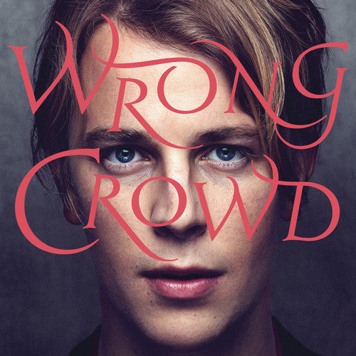 Tom Odell: Wrong Crowd { Vinyl LP }