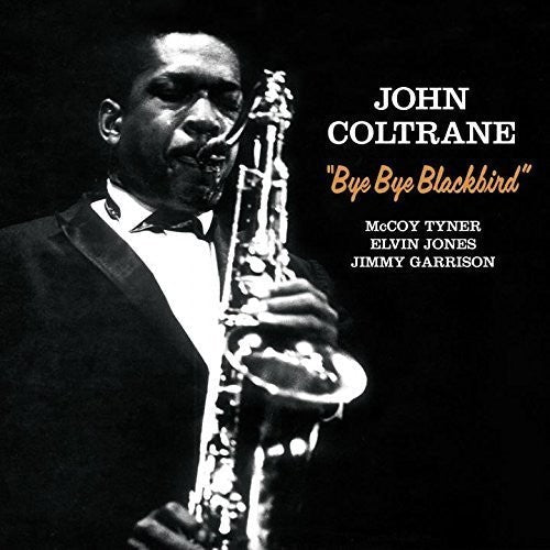 John Coltrane: Bye Bye Blackbird + 2 Bonus Tracks { Vinyl LP }