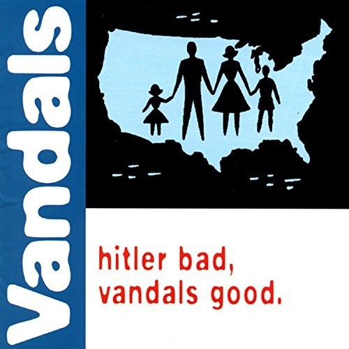 The Vandals: Hitler Bad, Vandals Good { Vinyl LP }