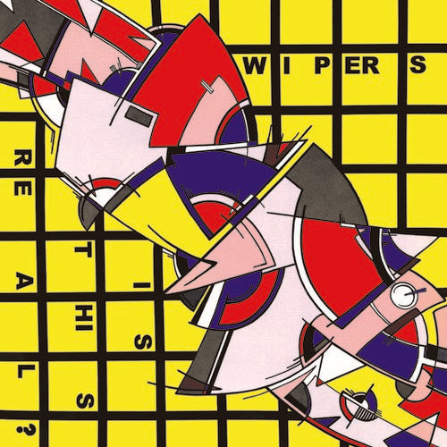 Wipers: Is This Real? { Vinyl LP }