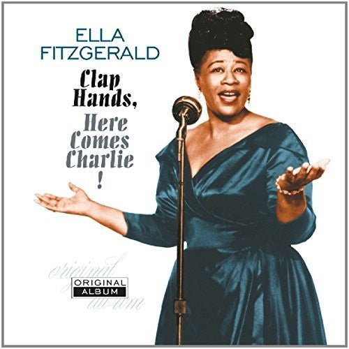 Ella Fitzgerald: Clap Hands Here Comes Charlie { Vinyl LP }
