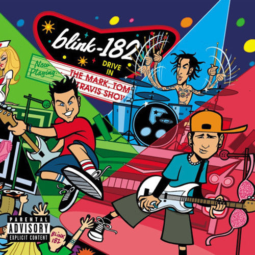Blink 182: The Mark, Tom, And Travis Show { Vinyl LP }