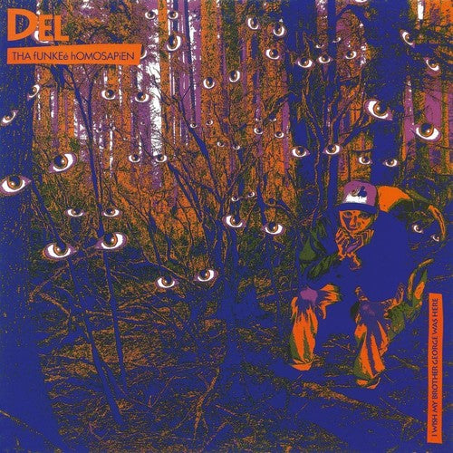 Del tha Funkee Homosapien: I Wish My Brother George Was Here { Vinyl LP }