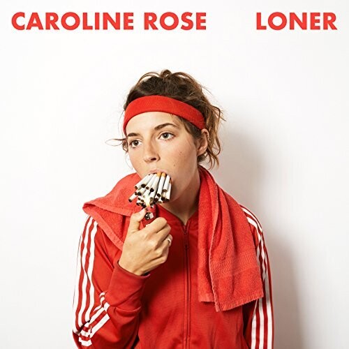 Caroline Rose: Loner { Vinyl LP }