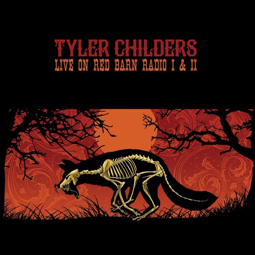 Tyler Childers: Live On Red Barn Radio I & Ii { Vinyl LP }