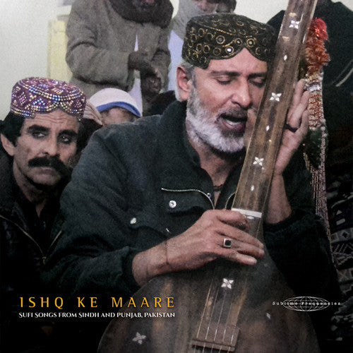 Various Artists: Ishq Ke Maare: Sufi Songs From Sindh / Various { Vinyl LP }