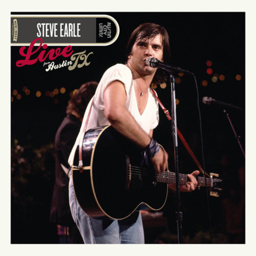 Steve Earle: Live From Austin, TX { Vinyl LP }