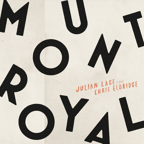 Julian Lage & Chris Eldridge: Mount Royal { Vinyl LP }