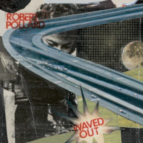 Robert Pollard: Waved Out { Vinyl LP }