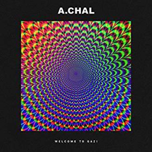 A.Chal: Welcome To Gazi { Vinyl LP }