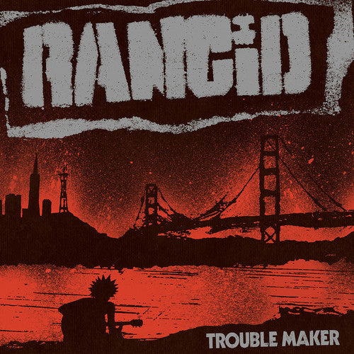 Rancid: Trouble Maker { Vinyl LP }