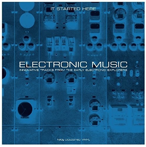 Various Artists: Electronic Music It Started Here / Various { Vinyl LP }